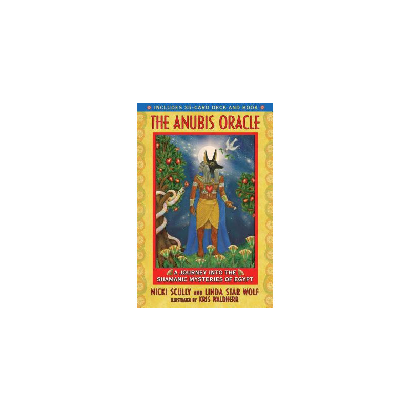 The Anubis Oracle: A Journey Into the Shamanic Mysteries of Egypt [With 35-Card Deck]