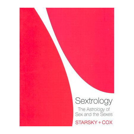 Sextrology: The Astrology of Sex and the Sexes