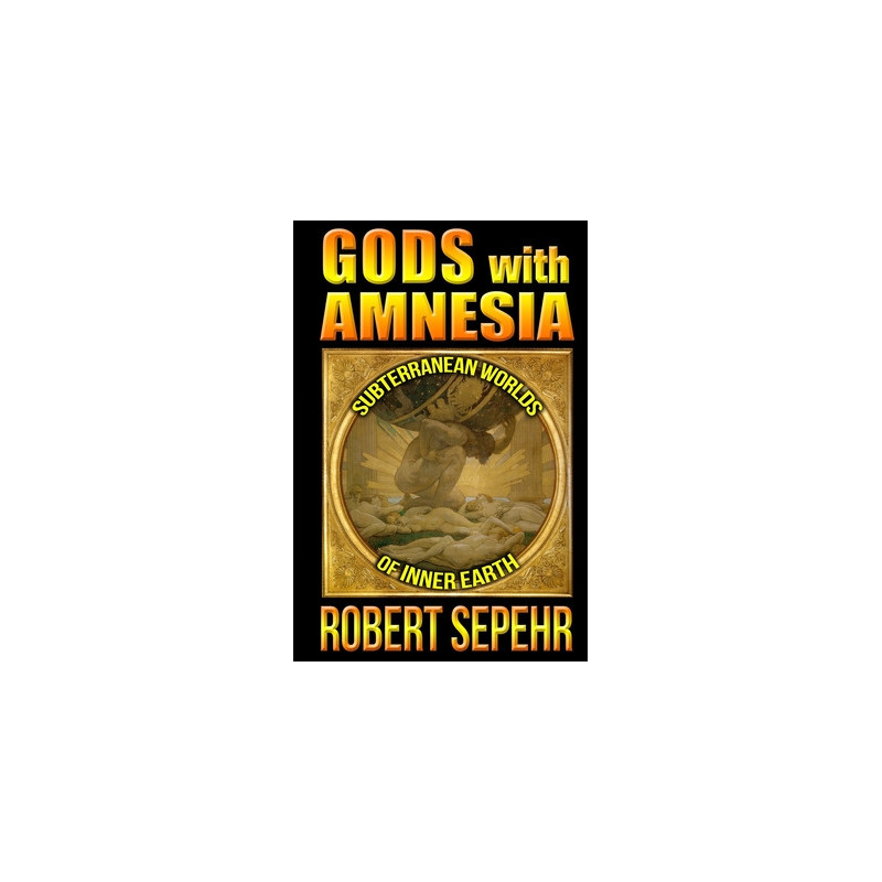 Gods with Amnesia: Subterranean Worlds of Inner Earth