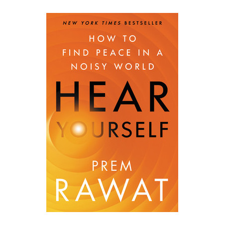 Hear Yourself: How to Find Peace in a Noisy World