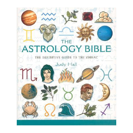 The Astrology Bible: The Definitive Guide to the Zodiac Volume 1