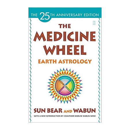 The Medicine Wheel: Earth Astrology