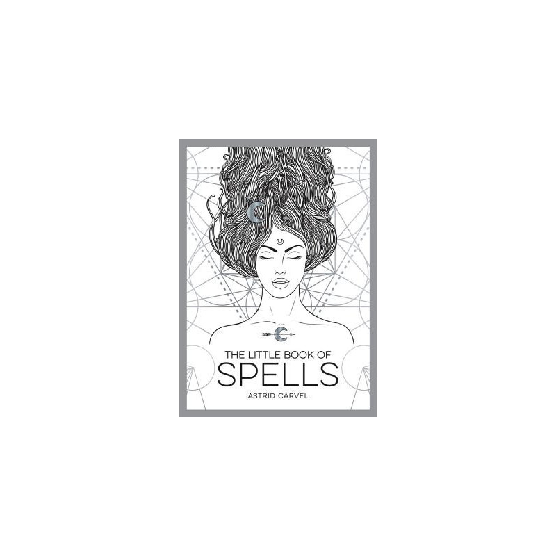 The Little Book of Spells: A Beginner's Guide to White Witchcraft