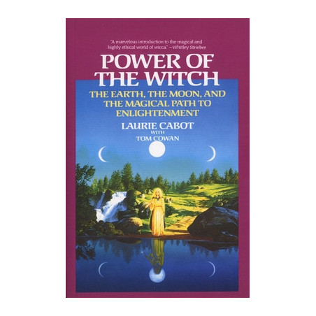 Power of the Witch: The Earth, the Moon, and the Magical Path to Enlightenment