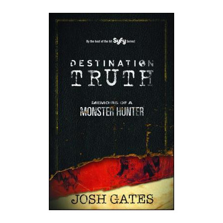 Destination Truth: Memoirs of a Monster Hunter