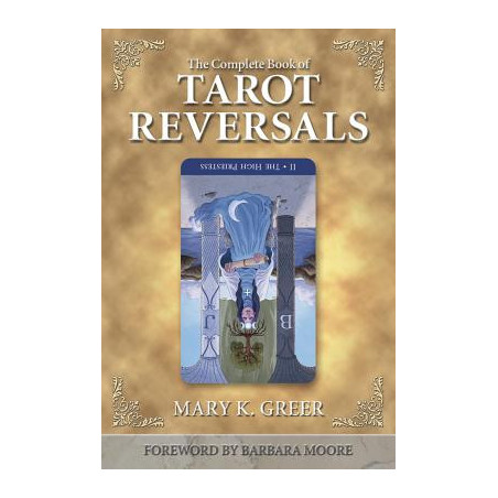 The Complete Book of Tarot Reversals