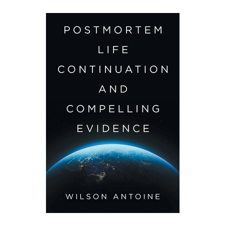 Postmortem Life Continuation and Compelling Evidence