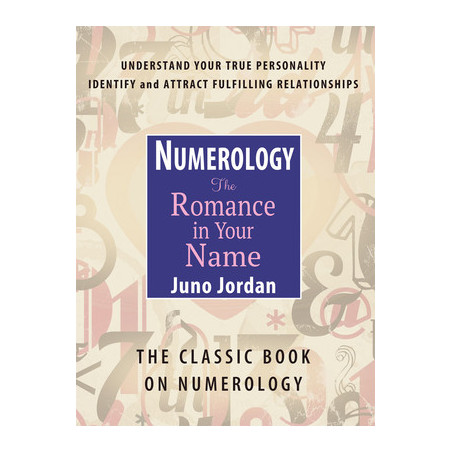 Numerology the Romance in Your Name: The Classic Book on Numerology