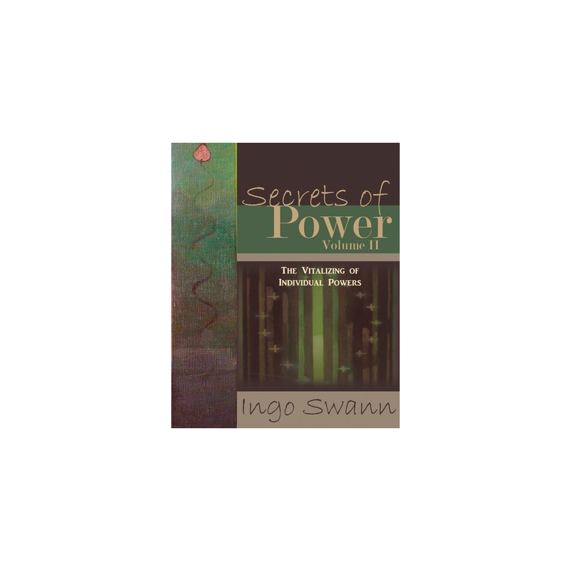 Secrets of Power, Volume II: The Vitalizing of Individual Powers