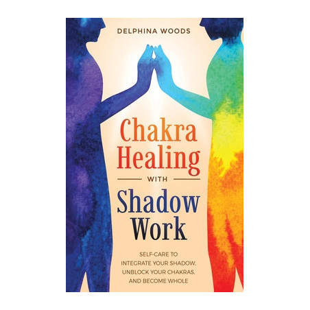 Chakra Healing with Shadow Work