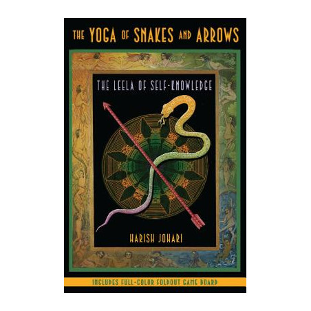 The Yoga of Snakes and Arrows: The Leela of Self-Knowledge [With Fold Out Gameboard]