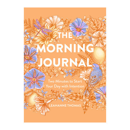 The Morning Journal: Two Minutes to Start Your Day with Intention