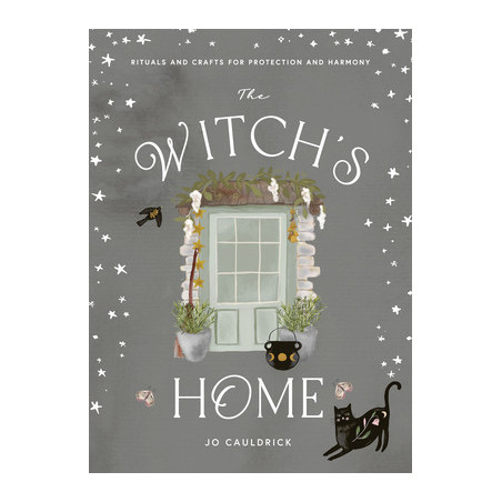 Witch's Home: Rituals and Crafts for Self-Restoration