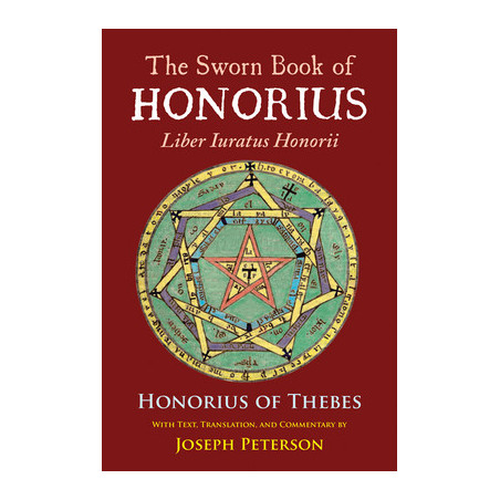 The Sworn Book of Honorius: Liber Iuratus Honorii