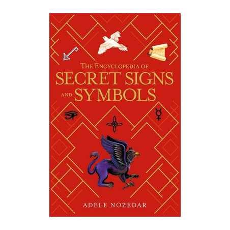 The Encyclopedia of Secret Signs and Symbols