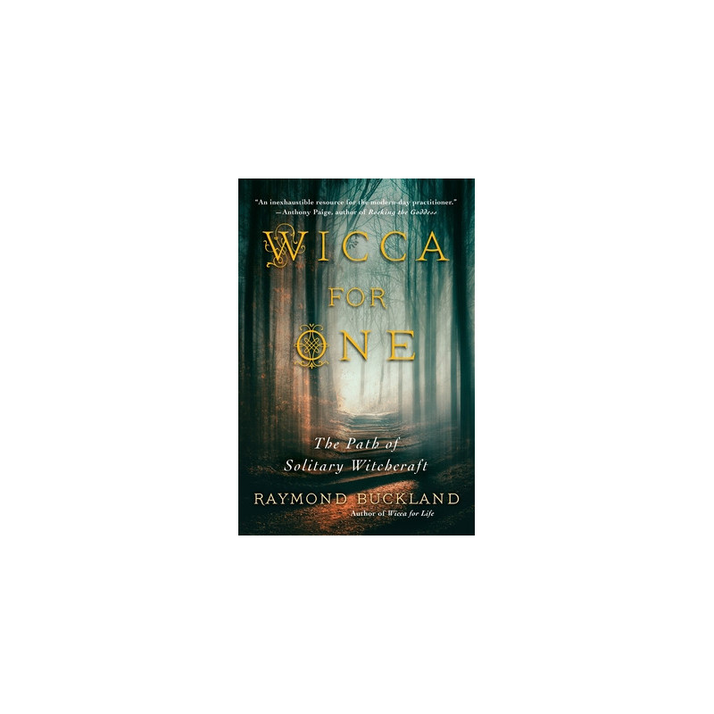 Wicca for One: The Path of Solitary Witchcraft