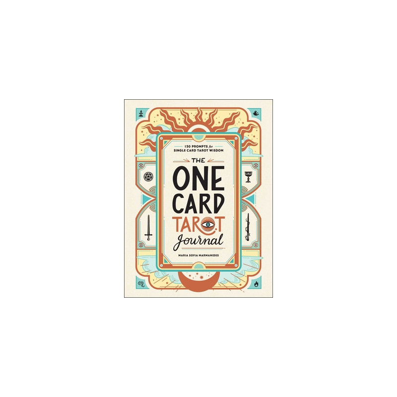 The One Card Tarot Journal: 150 Prompts for Single Card Tarot Wisdom