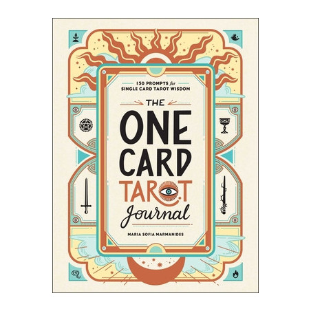 The One Card Tarot Journal: 150 Prompts for Single Card Tarot Wisdom