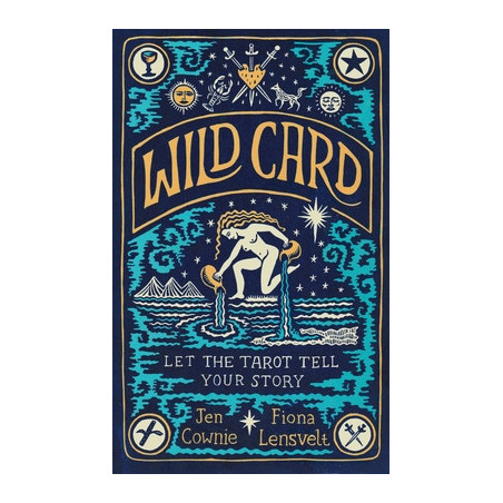 Wild Card: Let the Tarot Tell Your Story