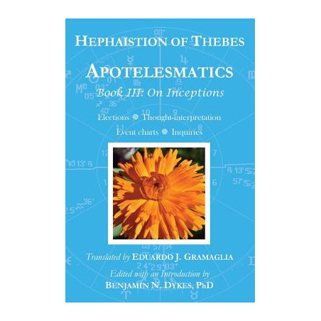 Apotelesmatics Book III: On Inceptions