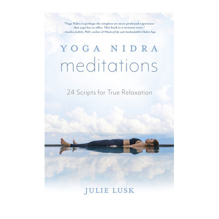 Yoga Nidra Meditations: 24 Scripts for True Relaxation