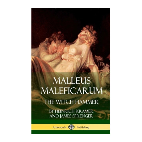 Malleus Maleficarum: The Witch Hammer (Hardcover)