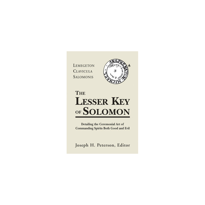 Lesser Key of Solomon: Detailing the Ceremonial Art of Commanding Spirits Booth Good and Evil