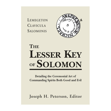 Lesser Key of Solomon: Detailing the Ceremonial Art of Commanding Spirits Booth Good and Evil