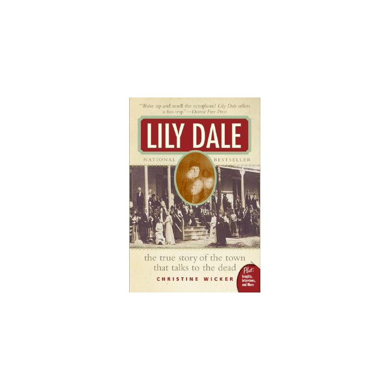 Lily Dale: The Town That Talks to the Dead