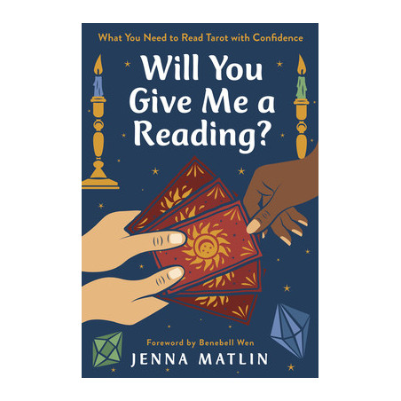 Will You Give Me a Reading?: What You Need to Read Tarot with Confidence