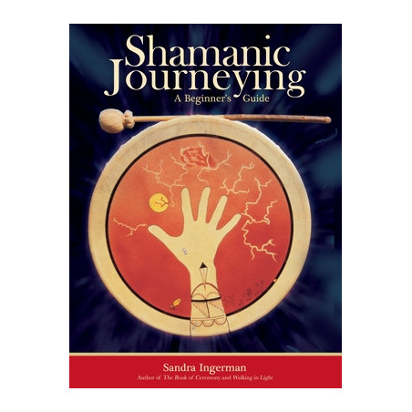 Shamanic Journeying: A Beginner's Guide