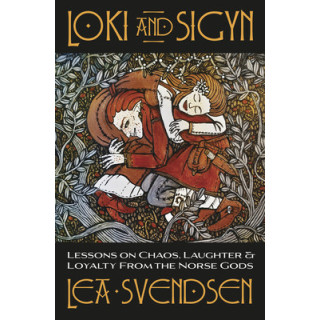Loki and Sigyn: Lessons on Chaos, Laughter  Loyalty from the Norse Gods