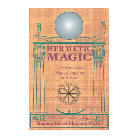 Hermetic Magic: The Postmodern Magical Papyrus of Abaris