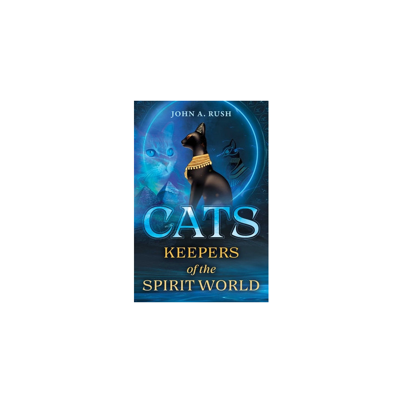 Cats: Keepers of the Spirit World