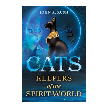 Cats: Keepers of the Spirit World