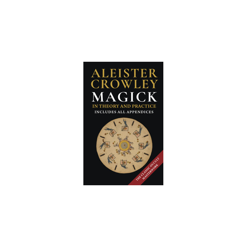 Magick in Theory and Practice