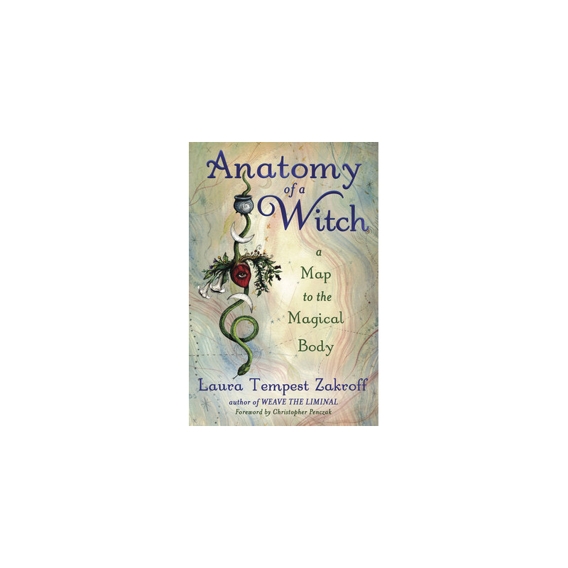 Anatomy of a Witch: A Map to the Magical Body