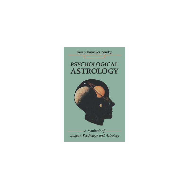 Psychological Astrology: A Synthesis of Jungian Psychology and Astrology