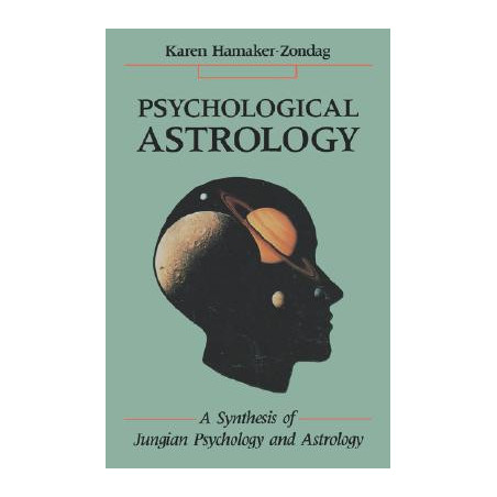 Psychological Astrology: A Synthesis of Jungian Psychology and Astrology