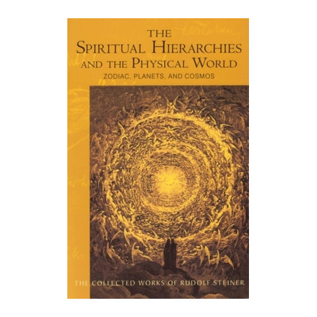 The Spiritual Hierarchies and the Physical World: Zodiac, Planets  Cosmos (Cw 110)