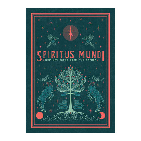 Spiritus Mundi: Writings Borne from the Occult