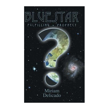 Blue Star: Fulfilling Prophecy