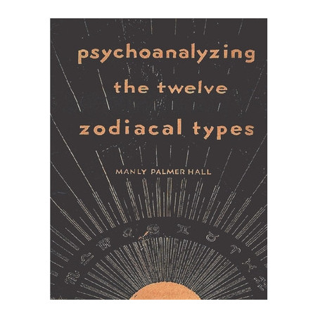 Psychoanalyzing the Twelve Zodiacal Types