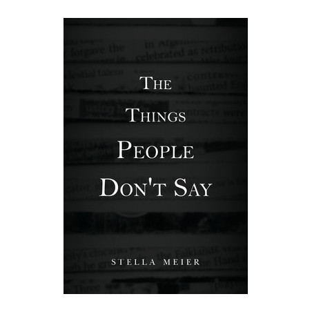 The Things People Don't Say