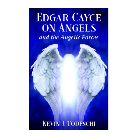 Edgar Cayce on Angels and the Angelic Forces