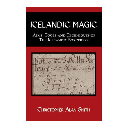 Icelandic Magic: Aims, tools and techniques of the Icelandic sorcerers