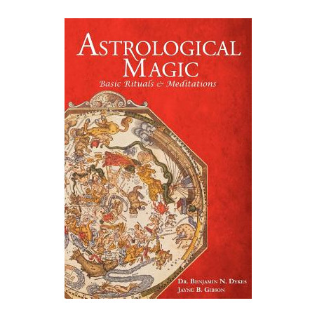 Astrological Magic: Basic Rituals  Meditations