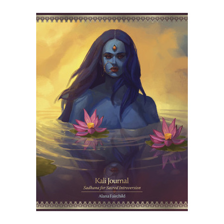 Kali Journal: Sadhana for Sacred Introversion