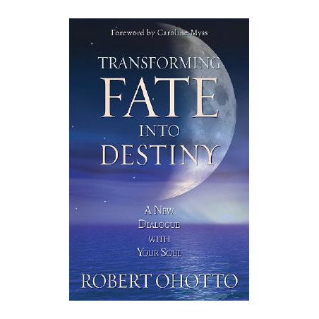 Transforming Fate Into Destiny