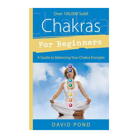 Chakras for Beginners: A Guide to Balancing Your Chakra Energies